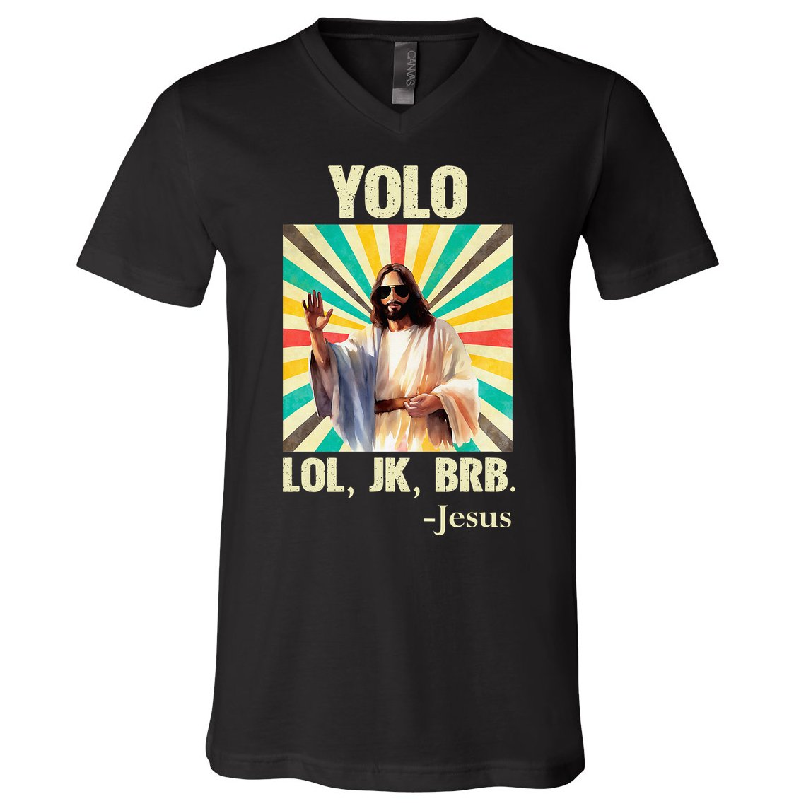 Yolo Lol Jk Brb Jesus Funny Easter Christians Resurrection V-Neck T-Shirt