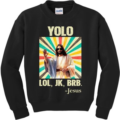 Yolo Lol Jk Brb Jesus Funny Easter Christians Resurrection Kids Sweatshirt