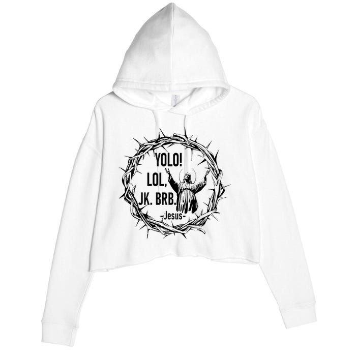 Y.Olo Lol Jk Brb Jesus Funny Easter Day Crop Fleece Hoodie