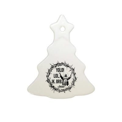 Y.Olo Lol Jk Brb Jesus Funny Easter Day Ceramic Tree Ornament