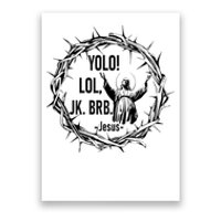 Y.Olo Lol Jk Brb Jesus Funny Easter Day Poster