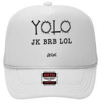 Yolo Lol Jk Brb Jesus Christmas Religious Christian Lover High Crown Mesh Back Trucker Hat