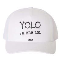 Yolo Lol Jk Brb Jesus Christmas Religious Christian Lover Yupoong Adult 5-Panel Trucker Hat