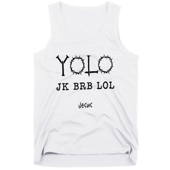 Yolo Lol Jk Brb Jesus Christmas Religious Christian Lover Tank Top