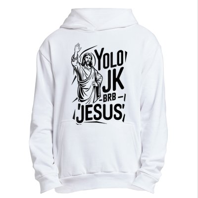 Yolo Lol Jk Brb Jesus Funny Easter Day Jesus Christian Urban Pullover Hoodie