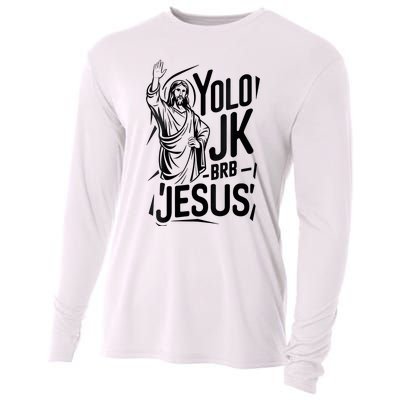 Yolo Lol Jk Brb Jesus Funny Easter Day Jesus Christian Cooling Performance Long Sleeve Crew