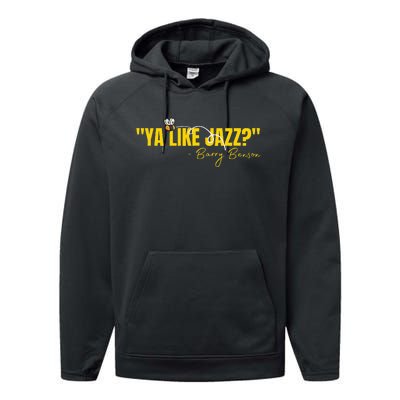 Ya Like Jazz Funny Jazz Lovers Gift Performance Fleece Hoodie