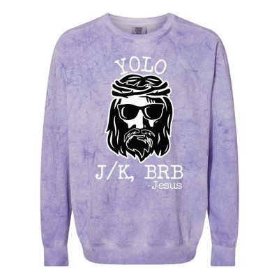 Yolo Lol Jk Brb Jesus Christmas X Mas Religious Christ Colorblast Crewneck Sweatshirt