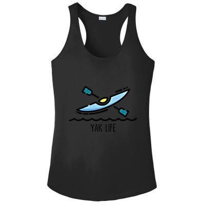 Yak Life Kayak Life Kayaking And Paddling Canoeing Sport Gift Ladies PosiCharge Competitor Racerback Tank