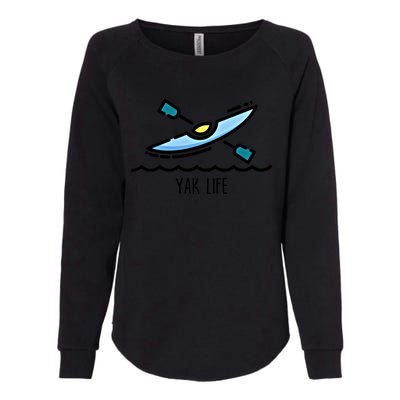 Yak Life Kayak Life Kayaking And Paddling Canoeing Sport Gift Womens California Wash Sweatshirt