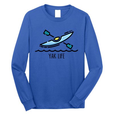 Yak Life Kayak Life Kayaking And Paddling Canoeing Sport Gift Long Sleeve Shirt