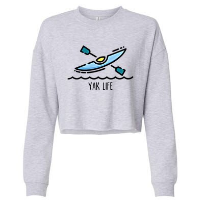 Yak Life Kayak Life Kayaking And Paddling Canoeing Sport Gift Cropped Pullover Crew