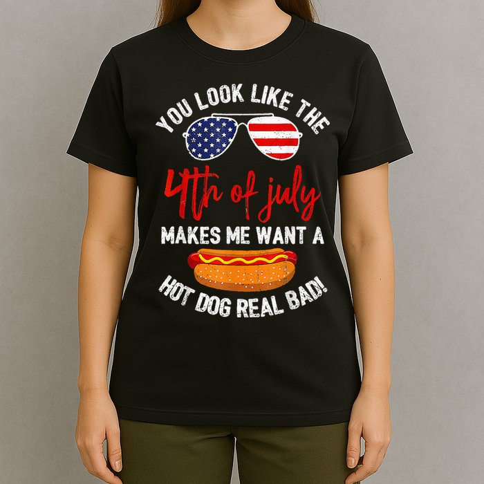You Look Like The 4th Of July Patriotic T-Shirt