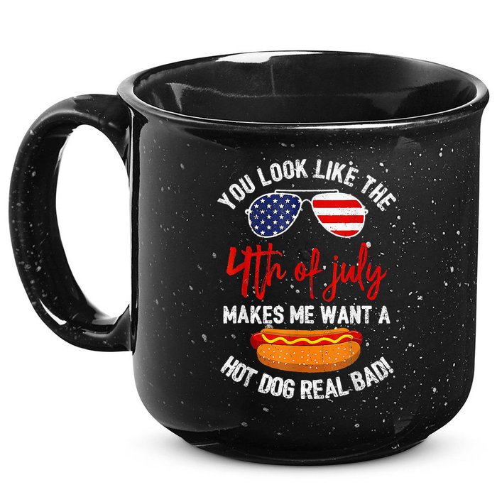 You Look Like The 4th Of July Patriotic 15oz Campfire Ceramic Mug