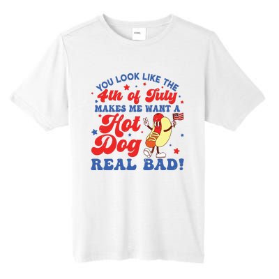 You Look Like The 4th Of July Makes Me Want Hotdog Real Bad Tall Fusion ChromaSoft Performance T-Shirt