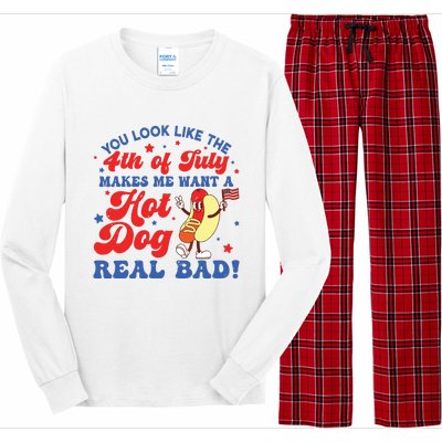 You Look Like The 4th Of July Makes Me Want Hotdog Real Bad Long Sleeve Pajama Set