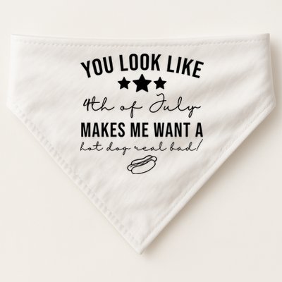 You Look Like 4th Of July Makes Me Want A Hot Dog USA-Made Doggie Bandana