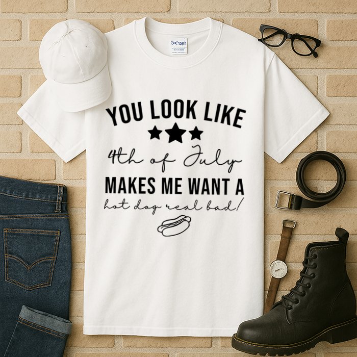 You Look Like 4th Of July Makes Me Want A Hot Dog Tall T-Shirt
