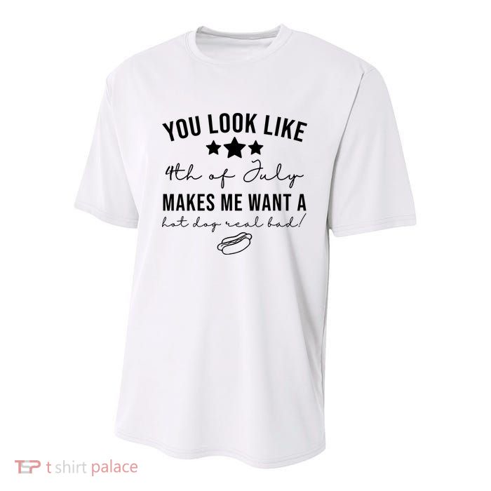 You Look Like 4th Of July Makes Me Want A Hot Dog Youth Performance Sprint T-Shirt