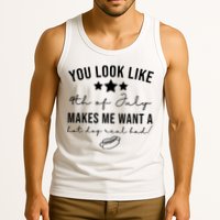 You Look Like 4th Of July Makes Me Want A Hot Dog Tank Top