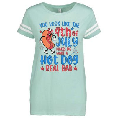 You Look Like 4th Of July Makes Me Want A Hot Dog Real Bad Enza Ladies Jersey Football T-Shirt