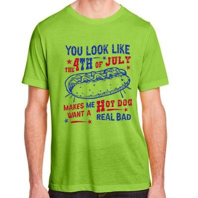 You Look Like 4th Of July Makes Me Want A Hot Dog Real Bad Adult ChromaSoft Performance T-Shirt