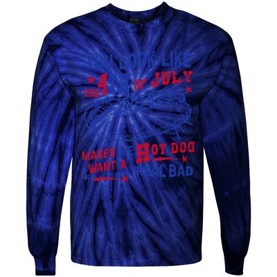 You Look Like 4th Of July Makes Me Want A Hot Dog Real Bad Tie-Dye Long Sleeve Shirt