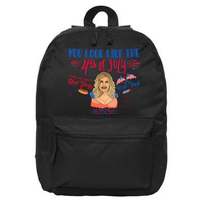 You Look Like 4th Of July Makes Me Want A Hot Dog Real Bad 16 in Basic Backpack