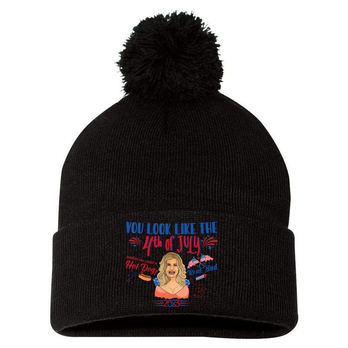 You Look Like 4th Of July Makes Me Want A Hot Dog Real Bad Pom Pom 12in Knit Beanie