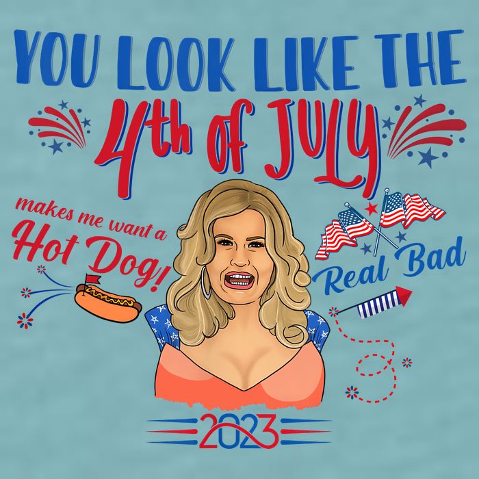 You Look Like 4th Of July Makes Me Want A Hot Dog Real Bad Sueded Cloud Jersey T-Shirt