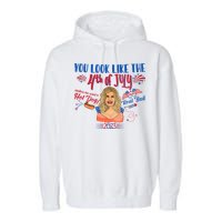 You Look Like 4th Of July Makes Me Want A Hot Dog Real Bad Garment-Dyed Fleece Hoodie