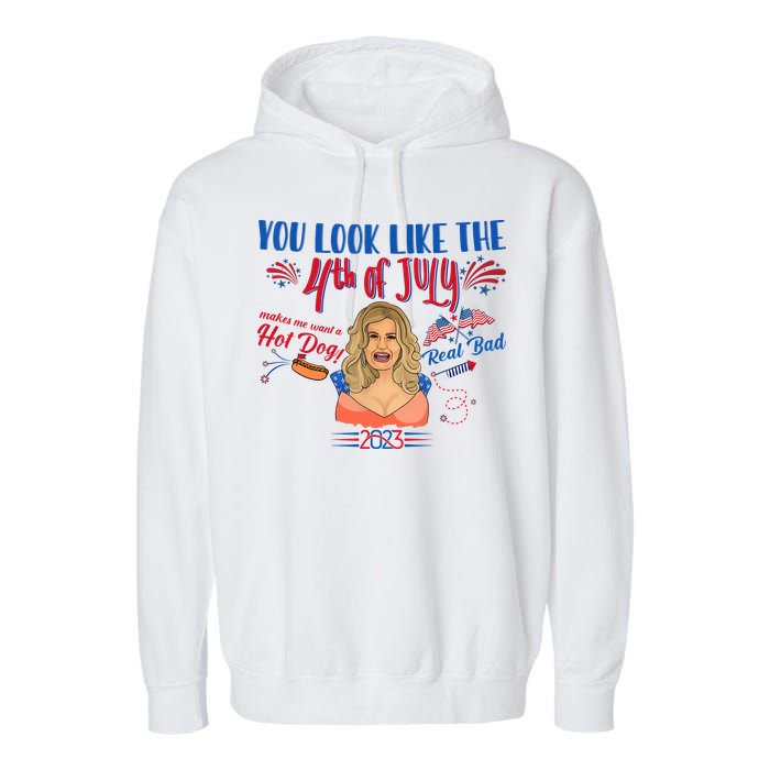 You Look Like 4th Of July Makes Me Want A Hot Dog Real Bad Garment-Dyed Fleece Hoodie
