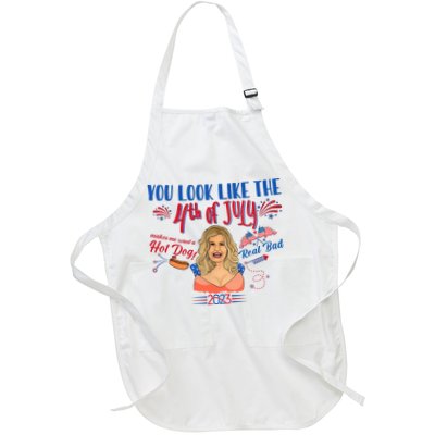 You Look Like 4th Of July Makes Me Want A Hot Dog Real Bad Apron