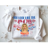 You Look Like 4th Of July Makes Me Want A Hot Dog Real Bad Sweatshirt