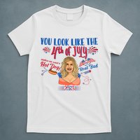 You Look Like 4th Of July Makes Me Want A Hot Dog Real Bad T-Shirt