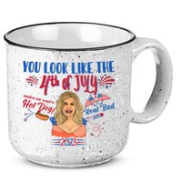 You Look Like 4th Of July Makes Me Want A Hot Dog Real Bad 15oz Campfire Ceramic Mug