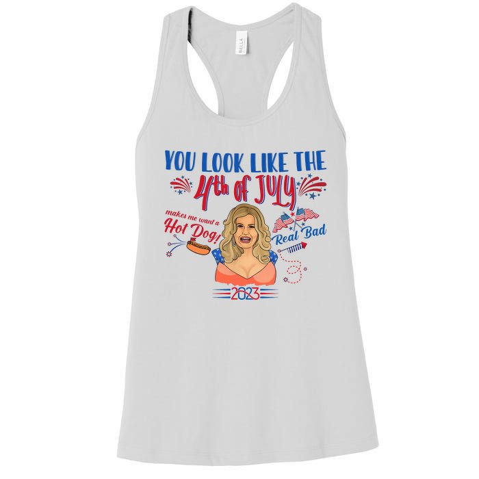 You Look Like 4th Of July Makes Me Want A Hot Dog Real Bad Women's Racerback Tank