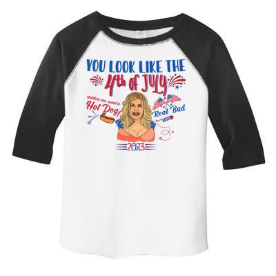You Look Like 4th Of July Makes Me Want A Hot Dog Real Bad Toddler Fine Jersey T-Shirt