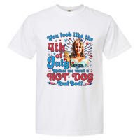 You Look Like 4th Of July Makes Me Want A Hotdog Real Bad Garment-Dyed Heavyweight T-Shirt