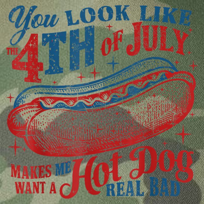 You Look Like The 4th Of July Makes Me Want A Hot Dog Real Bad Legacy Tie Dye Trucker Hat