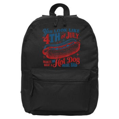 You Look Like The 4th Of July Makes Me Want A Hot Dog Real Bad 16 in Basic Backpack