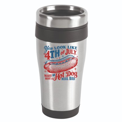 You Look Like The 4th Of July Makes Me Want A Hot Dog Real Bad 16oz Travel Tumbler