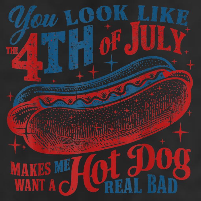 You Look Like The 4th Of July Makes Me Want A Hot Dog Real Bad 25L Jumbo Tote