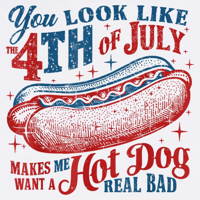 You Look Like The 4th Of July Makes Me Want A Hot Dog Real Bad Cool Comfort Performance Bucket Hat
