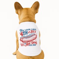 You Look Like The 4th Of July Makes Me Want A Hot Dog Real Bad Doggie Tank
