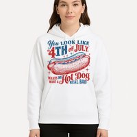 You Look Like The 4th Of July Makes Me Want A Hot Dog Real Bad Hoodie