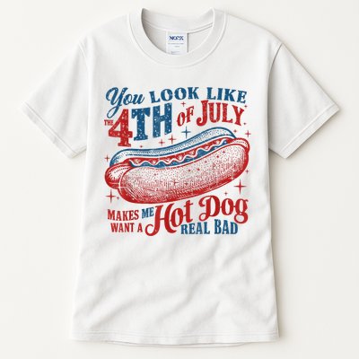 You Look Like The 4th Of July Makes Me Want A Hot Dog Real Bad Tall T-Shirt