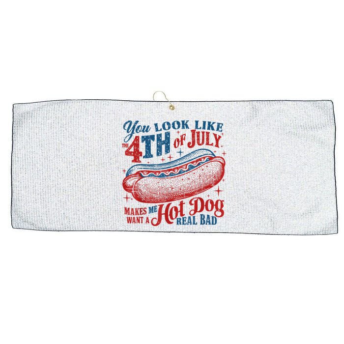 You Look Like The 4th Of July Makes Me Want A Hot Dog Real Bad Large Microfiber Waffle Golf Towel