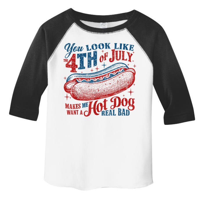 You Look Like The 4th Of July Makes Me Want A Hot Dog Real Bad Toddler Fine Jersey T-Shirt