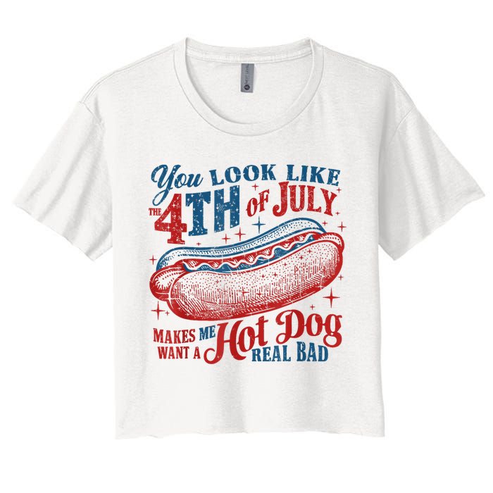 You Look Like The 4th Of July Makes Me Want A Hot Dog Real Bad Crop Top